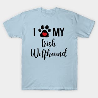 I Love My Irish Wolfhound T-Shirt